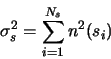 \begin{displaymath}
\sigma_s^2 = \sum_{i=1}^{N_s}n^2(s_i)
\end{displaymath}